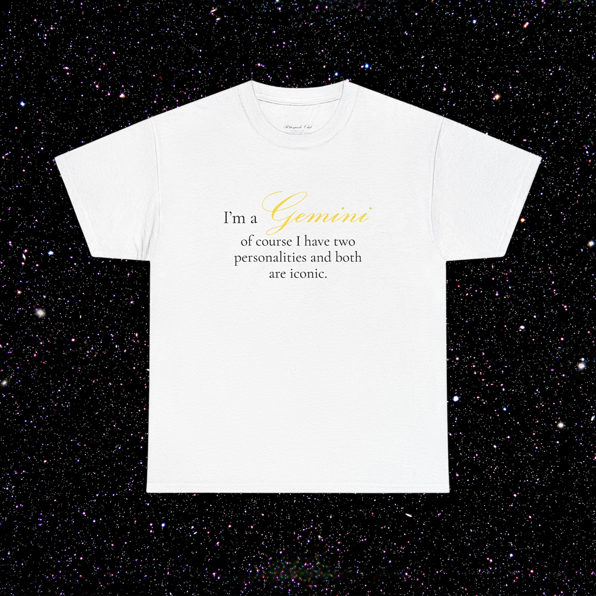 T-shirt Gémeaux signe astrologique · "I'M A GEMINI, of course I have two personalities and both are iconic."